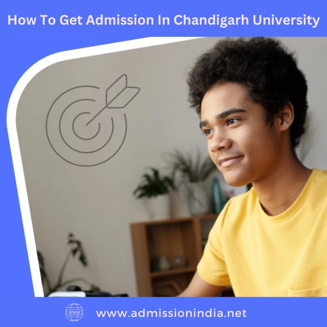 How To Get Admission In Chandigarh University 2024